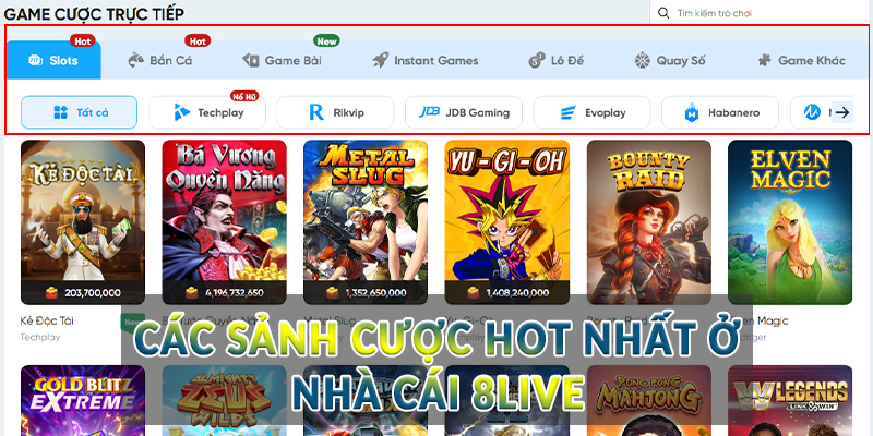 Các sảnh cược hot nhất ở nhà cái 8live