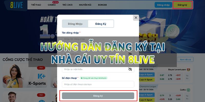 Hướng dẫn đăng ký tại nhà cái 8live